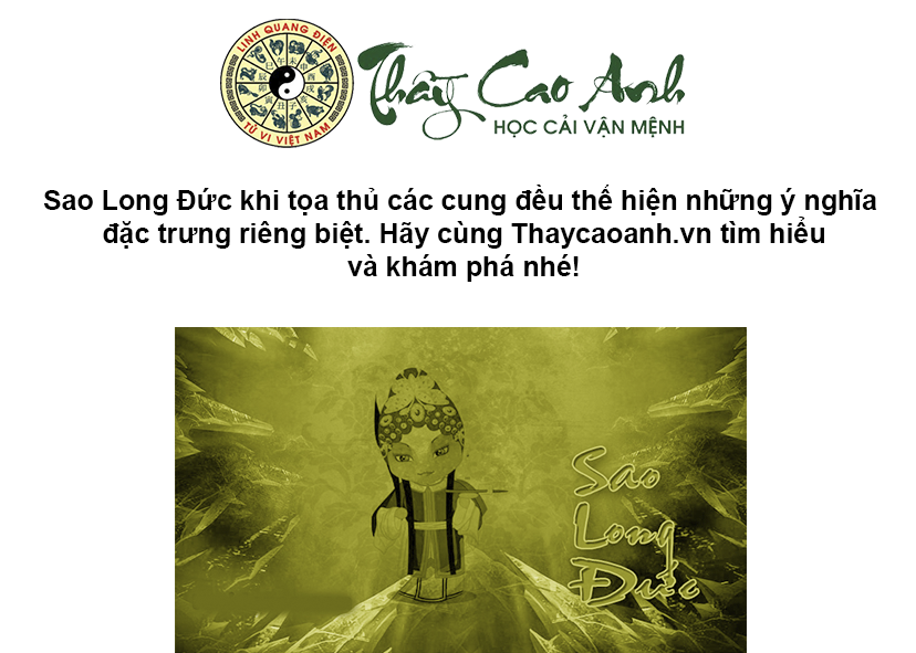 Luận giải sao Long Đức trong lá số tử vi