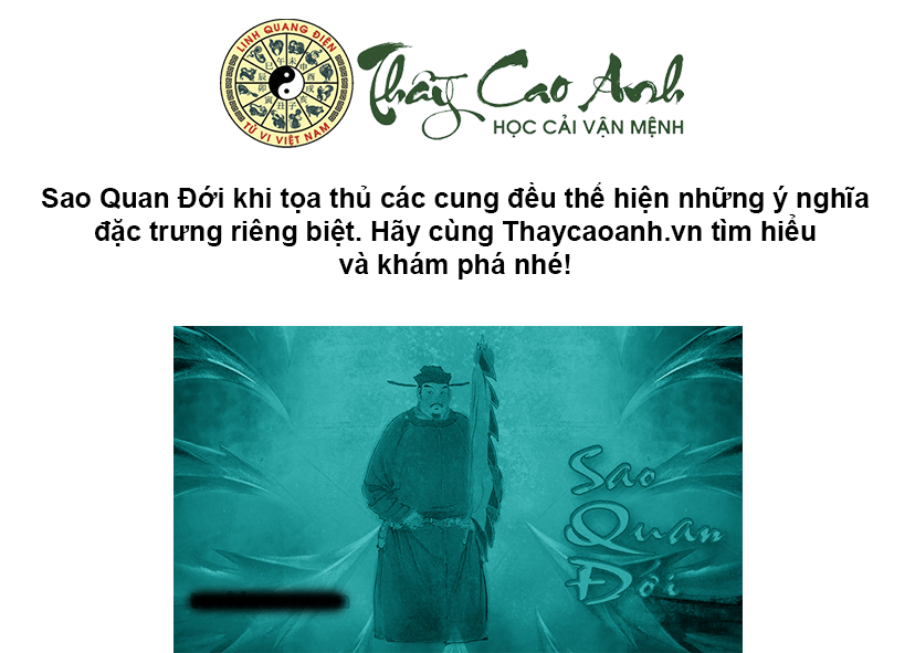 Luận giải sao Quan Đới trong lá số tử vi